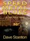 [Dan Reno Novel 03] • Speed Metal Blues